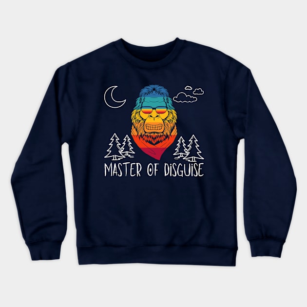 Master of Disguise (Bigfoot) Crewneck Sweatshirt by TheMavenMedium